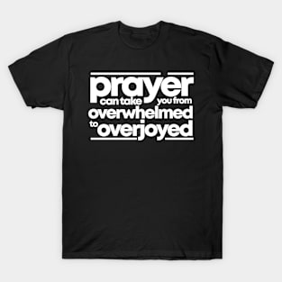 PRAYER CAN T-Shirt